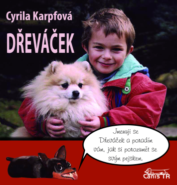 Dřeváček aneb rozprávanie o psoch nielen pre deti