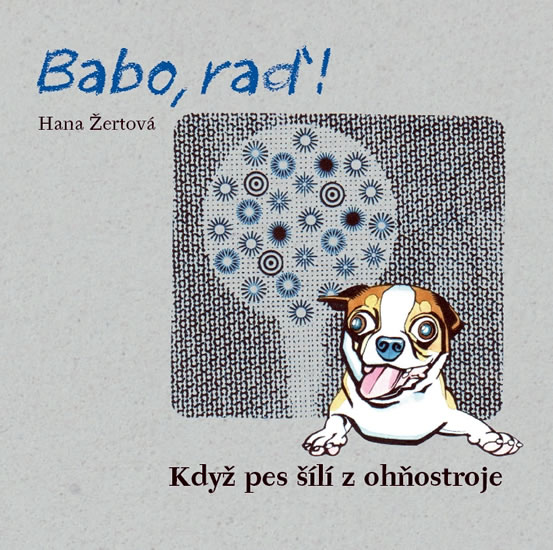 Babo, raď! Keď pes šalie z ohňostroja
